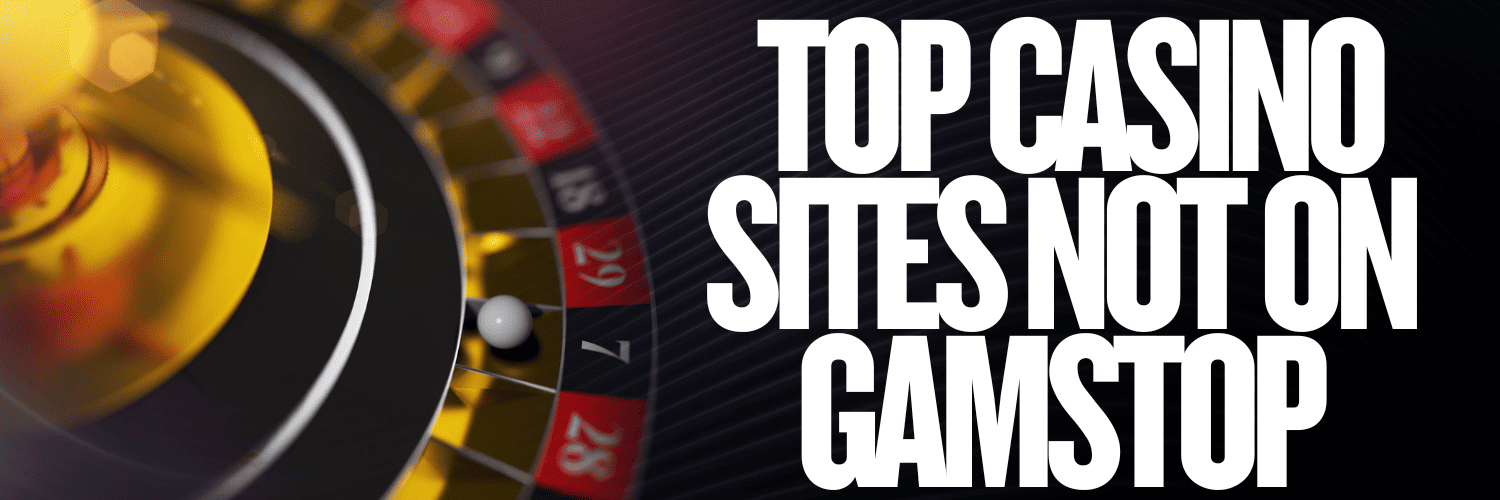 Exploring Casino Sites Not on Gamstop A Comprehensive Guide